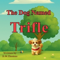 The Dog Named Trifle 1036954161 Book Cover