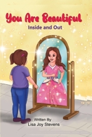 You Are Beautiful: Inside and Out B0B2HS7C35 Book Cover