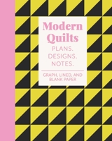 Modern Quilts Plans Designs Notes: Quilter's Notebook for Planning, Pattern Design, and Organizing Your Projects | Lined, Blank, Dot Grid, Square, ... Pink, and Black (Quilting Design Journals) 1698586450 Book Cover