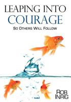 Leaping Into Courage 1624194303 Book Cover