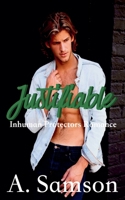 Justifiable: An Inhuman Protector Romance B0BS8M1ZT4 Book Cover