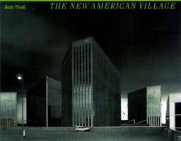 The New American Village (Creating the North American Landscape) 0801861586 Book Cover