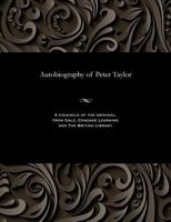 Autobiography of Peter Taylor 153580100X Book Cover