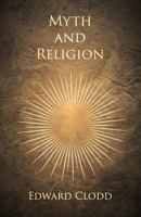 Myth and Religion 1528704657 Book Cover