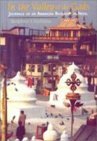 In the Valley of the Gods: Journals of an American Buddhist in Nepal 1581770618 Book Cover