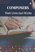 Composers: Their Lives And Works: How To Compose A Song B09BY81MYL Book Cover
