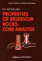 Properties of Reservoir Rocks: Core Analysis (Institut Francais Du Petrole Publications) 2710803879 Book Cover