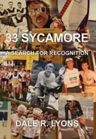 33 Sycamore: A Search for Recognition 1477130039 Book Cover