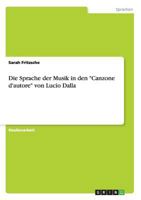 Die Sprache der Musik in den Canzone d'autore von Lucio Dalla 3656726485 Book Cover
