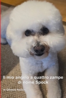 Il mio angelo a quattro zampe di nome Spock (Italian Edition) B0FGWJ1KGM Book Cover