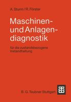 Maschinen- Und Anlagendiagnostik: Fur Die Zustandsbezogene Instandhaltung 3519063336 Book Cover