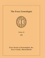 The Essex Genealogist, Volume 25, 2005 0788447971 Book Cover