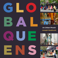 Global Queens: An Urban Mosaic 1531504515 Book Cover