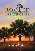 Rooted in Each Other 1965334628 Book Cover