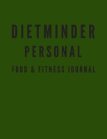 dietminder personal food & fitness journal 1655568000 Book Cover