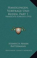 Handlungen, Vortrage Und Reden, Part 1: Vermischte Schristen (1912) 1161002588 Book Cover