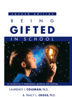 Being Gifted in School: An Introduction to Development, Guidance, And Teaching 1593631545 Book Cover