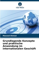 Grundlegende Konzepte und praktische Anwendung im internationalen Geschäft 620689309X Book Cover