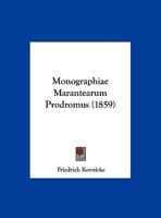Monographiae Marantearum Prodromus (1859) 1160197180 Book Cover