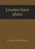 Louden Barn Plans 5518491336 Book Cover