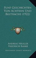 F�nf Geschichten Von �chtern Und Blutrache 102269099X Book Cover