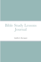 Bible Study Lessons Journal 131264480X Book Cover