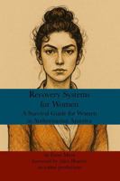 Recovery Systems for Women: A Survival Guide for Women in Authoritarian America 1966014449 Book Cover