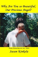 Why Are You so Beautiful, Our Precious Angel? 0648547094 Book Cover