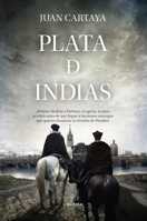 Plata de Indias (Spanish Edition) 8411319180 Book Cover