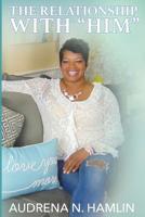 The Relationship With Him 1727883683 Book Cover