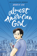 Almost American Girl: An Illustrated Memoir 0062685090 Book Cover