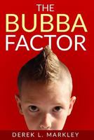 The Bubba Factor 1717701272 Book Cover