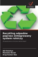 Recykling odpadów poprzez zintegrowany system rolniczy (Polish Edition) 6209516653 Book Cover
