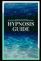 Hypnosis Guide B085RQN437 Book Cover