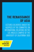 Renaissance of Asia 0520349865 Book Cover