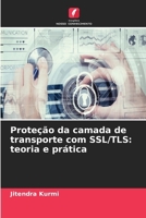 Proteção da camada de transporte com SSL/TLS: teoria e prática (Portuguese Edition) 6209948189 Book Cover