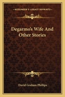 Degarmo's Wife And Other Stories 1163787000 Book Cover