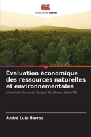 Évaluation économique des ressources naturelles et environnementales: Une étude de cas du Parque das Dunas, Natal/RN 6205924951 Book Cover