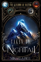 Taken by Nightfall (Middle English Edition) 1069032409 Book Cover
