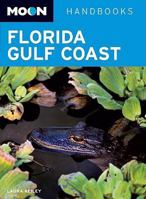 Moon Florida Gulf Coast (Moon Handbooks) 1598800825 Book Cover