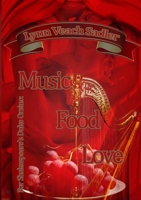 For Shakespeare's Duke Orsino: Music, Food, Love 1105860345 Book Cover