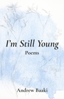 I'm Still Young B0H9BB1Q1M Book Cover