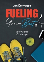 Fueling Your Best 1662477309 Book Cover