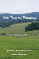 View from the Mountains: An Anthology of Poetry 1542694132 Book Cover