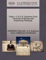 Falbo v. U S U.S. Supreme Court Transcript of Record with Supporting Pleadings 1270235060 Book Cover