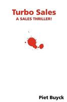 Turbo Sales : A Sales thriller ! 1847537774 Book Cover