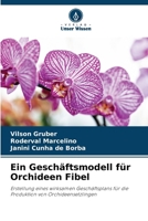 Ein Geschäftsmodell für Orchideen Fibel (German Edition) 6207221303 Book Cover