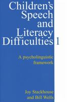 Children's Speech and Literacy Difficulties: A Psycholinguistic Framework 1861560303 Book Cover