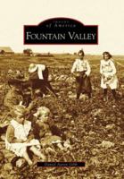 Fountain Valley (Images of America: California) 073854745X Book Cover