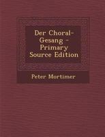 Der Choral-Gesang 0274810107 Book Cover